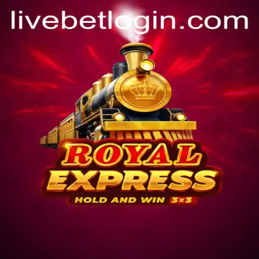 Exploring the Thrill of RoyalExpress LiveBet